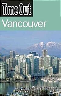 Time Out Vancouver (Paperback)