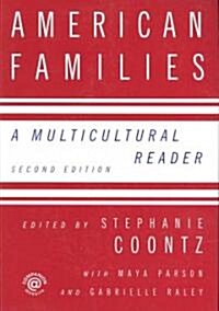 American Families : A Multicultural Reader (Paperback, 2 ed)