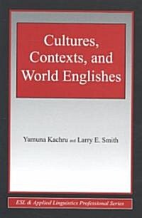 Cultures, Contexts, and World Englishes (Paperback)