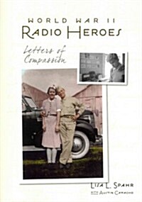 World War II Radio Heroes (Paperback)