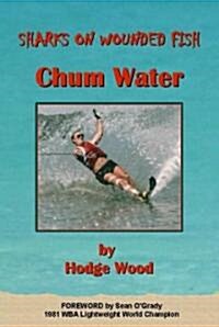 Chum Water (Paperback)