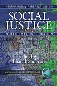 International Perspectives on Social Justice in Mathematics Education (PB) (Paperback)