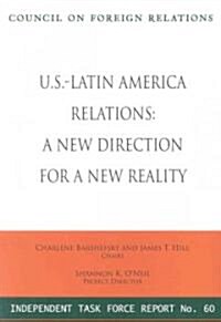 U.S.-Latin America Relations: A New Direction for a New Reality (Paperback)