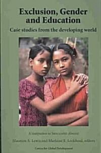 Exclusion, Gender and Education: Case Studies from the Developing World (Paperback)