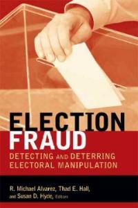 Election fraud : detecting and deterring electoral manipulation