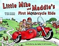 Little Mike and Maddies First Motorcycle Ride (Hardcover)