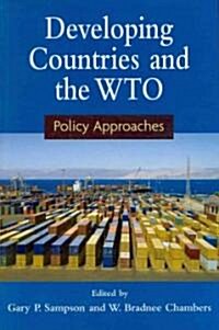 Developing Countries and the WTO: Policy Approaches (Paperback)