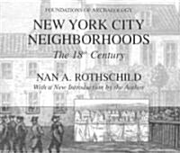 New York City Neighborhoods: The 18th Century (Paperback)