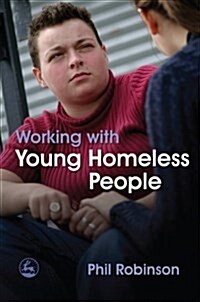 Working with Young Homeless People (Paperback)