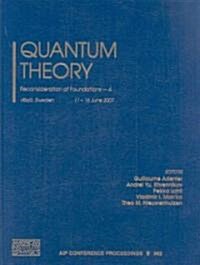 Quantum Theory: Reconsideration of Foundations - 4 (Hardcover)