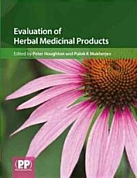 Evaluation of Herbal Medicinal Products (Hardcover, 1st)