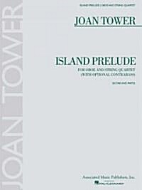 Island Prelude for Oboe and String Quartet (Paperback)