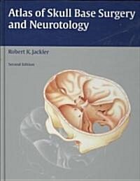 Atlas of Skull Base Surgery and Neurotology (Hardcover, 2)
