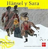 Hansel y Sara/ Hansel and Sara (Hardcover)