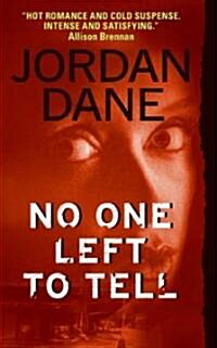 No One Left to Tell (Mass Market Paperback)