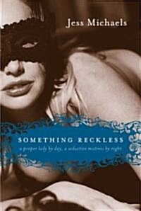 Something Reckless (Paperback)