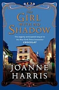 The Girl with no Shadow (Hardcover, Deckle Edge)