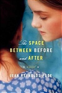 The Space Between Before and After (Paperback)