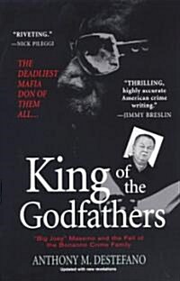 King of the Godfathers: Big Joey Massino and the Fall of the Bonanno Crime Family (Paperback)