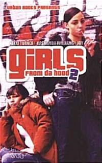 Girls from da Hood 2 (Mass Market Paperback, Reprint)