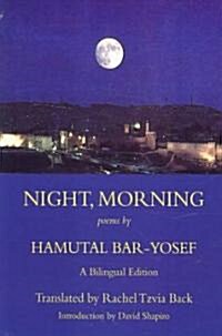 Night, Morning (Paperback)
