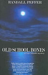Old School Bones (Paperback)