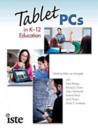 Tablet Pcs in K-12 Education (Paperback)