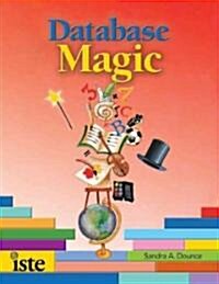 Database Magic: Using Databases to Teach Curriculum in Grades 4-12 [With CDROM] (Paperback)