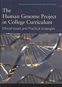 The Human Genome Project in College Curriculum (Hardcover)