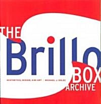 The Brillo Box Archive: Aesthetics, Design, and Art (Paperback)