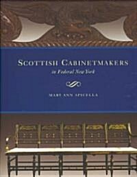 Scottish Cabinetmakers in Federal New York (Hardcover)