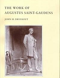 The Work of Augustus Saint-Gaudens (Paperback, New)