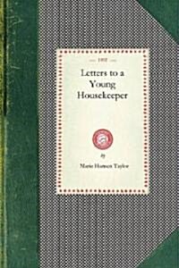 Letters to a Young Housekeeper (Paperback)