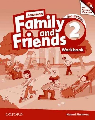 American Family and Friends 2 : Workbook with Online Practice Pack (Paperback, 2nd Edition)