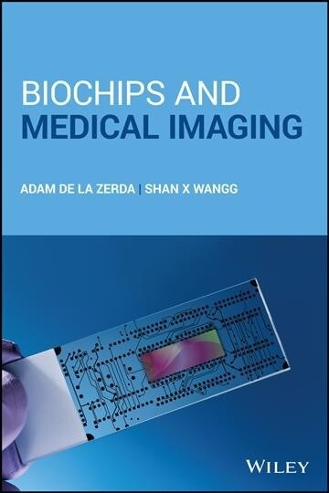 BIOCHIPS AND MEDICAL IMAGING (Hardcover)