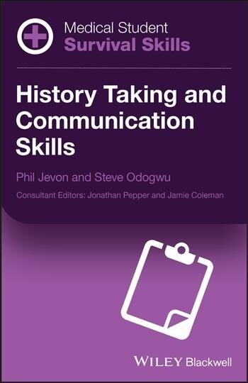 Medical Student Survival Skills: History Taking and Communication Skills (Paperback)