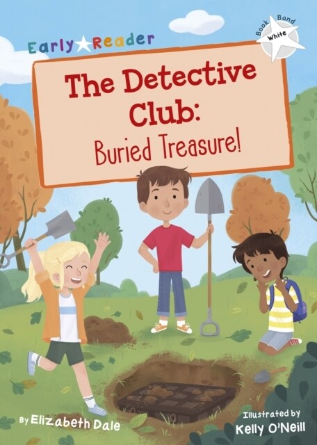 The Detective Club: Buried Treasure : (White Early Reader) (Paperback)