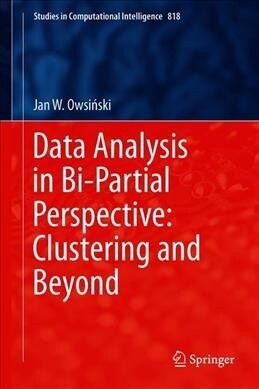 Data Analysis in Bi-Partial Perspective: Clustering and Beyond (Hardcover)