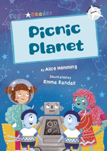 Picnic Planet : (White Early Reader) (Paperback)