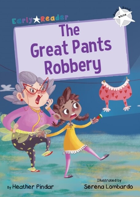 The Great Pants Robbery : (White Early Reader) (Paperback)