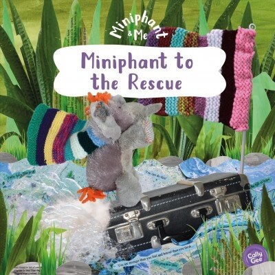 Miniphant to the Rescue : Miniphant & Me (Paperback)