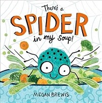 There's a Spider in my Soup! (Paperback)