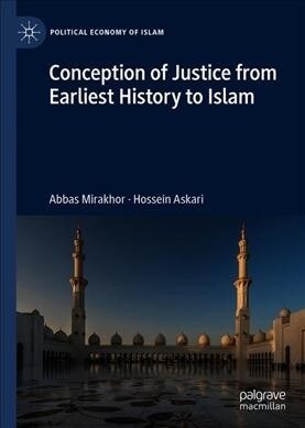 Conceptions of Justice from Earliest History to Islam (Hardcover, 1st ed. 2019)