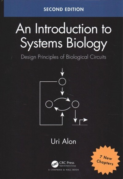 An Introduction to Systems Biology : Design Principles of Biological Circuits (Hardcover, 2 ed)