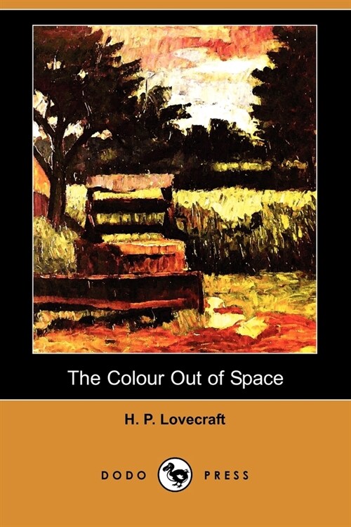 The Colour Out of Space (Dodo Press) (Paperback)