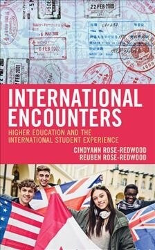 International Encounters: Higher Education and the International Student Experience (Hardcover)