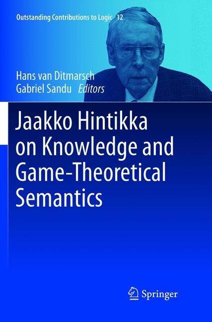 Jaakko Hintikka on Knowledge and Game-Theoretical Semantics (Paperback, Softcover Repri)