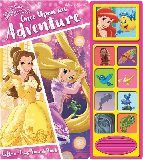 Disney Princess: Once Upon an Adventure Lift-A-Flap Sound Book (Board Books)