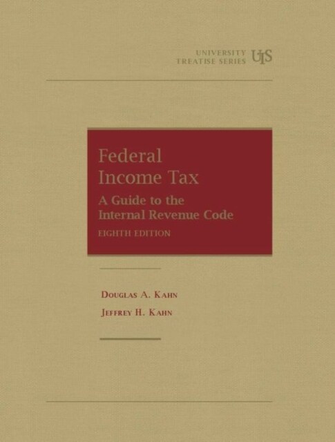 Federal Income Tax : A Guide to the Internal Revenue Code (Hardcover, 8 Revised edition)