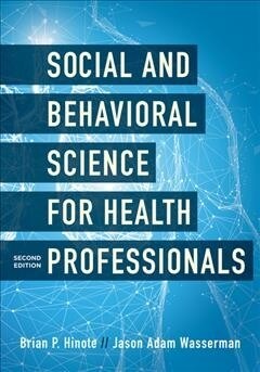 Social and Behavioral Science for Health Professionals (Hardcover, 2)